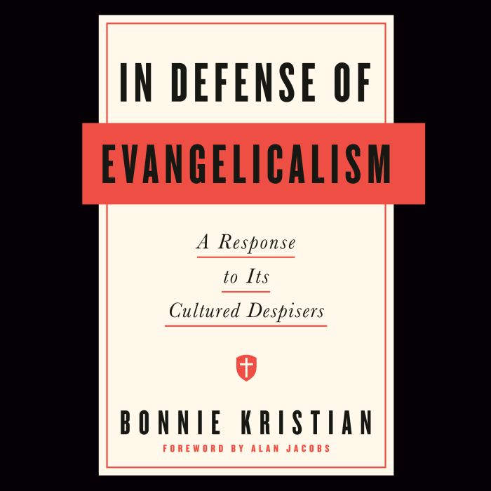 In Defense of Evangelicalism, Bonnie Kristian