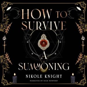How to Survive a Summoning, Nikole Knight