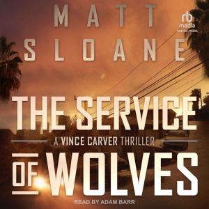 The Service of Wolves, Matt Sloane