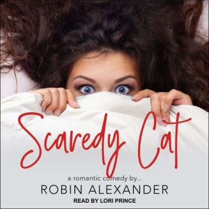 Scaredy Cat, Robin Alexander