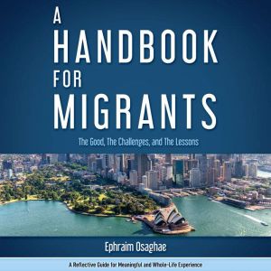 A Handbook for Migrants, Ephraim Osaghae