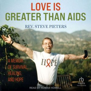 Love is Greater Than AIDS, Rev. Steve Pieters