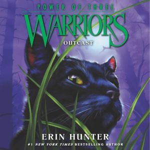 Warriors Power of Three 3 Outcast, Erin Hunter