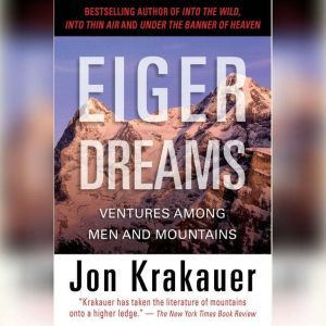 Eiger Dreams, Jon Krakauer