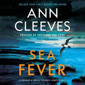 Sea Fever: A George & Molly Palmer-Jones Novel