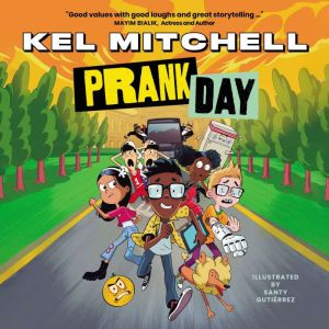 Prank Day, Kel Mitchell