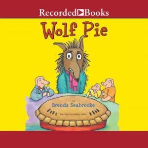 Wolf Pie, Brenda Seabrooke