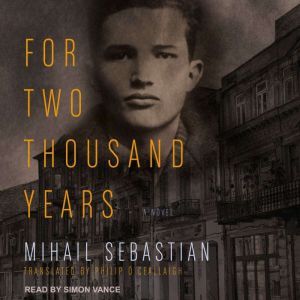 For Two Thousand Years, Mihail Sebastian
