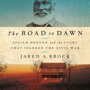 The Road to Dawn, Jared A. Brock