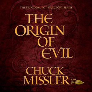 The Origin of Evil, Chuck Missler