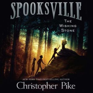 The Wishing Stone, Christopher Pike