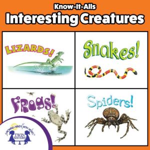 KnowItAlls! Interesting Creatures, Jocelyn Hubbell