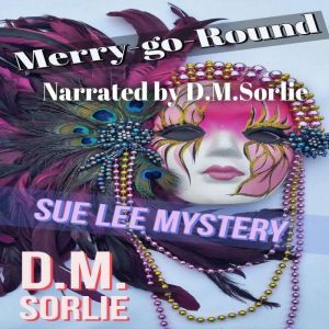 MerryGoRound, D. M. Sorlie