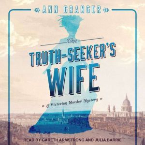 The TruthSeekers Wife, Ann Granger