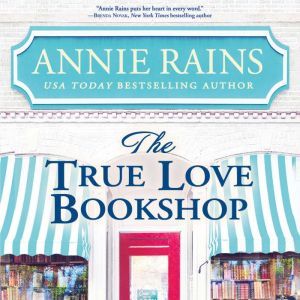 The True Love Bookshop, Annie Rains