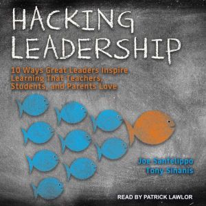 Hacking Leadership, Joe Sanfelippo