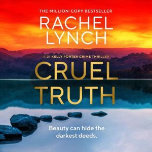 Cruel Truth, Rachel Lynch