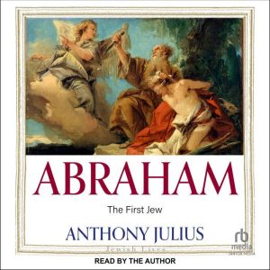 Abraham: The First Jew