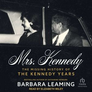 Mrs. Kennedy, Barbara Leaming