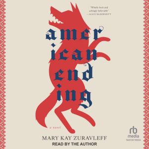 American Ending, Mary Kay Zuravleff