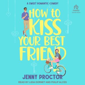 How to Kiss Your Best Friend, Jenny Proctor
