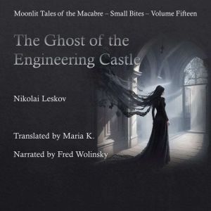 The ghost of the engineering castle, Nikolai Leskov