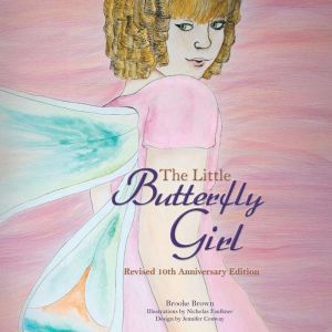 The Little Butterfly Girl, Brooke Brown