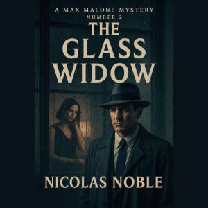 The Glass Widow, Nicolas Noble