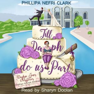 Till Daph Do Us Part, Phillipa Nefri Clark