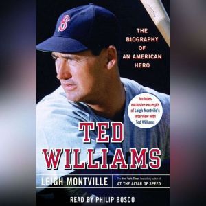 Ted Williams, Leigh Montville