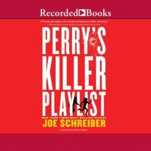 Perrys Killer Playlist, Joe Schreiber