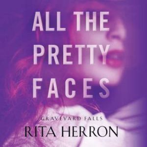 All the Pretty Faces, Rita Herron