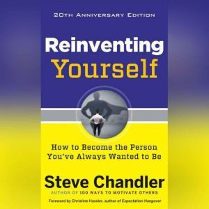 Reinventing Yourself, 20th Anniversar..., Steve Chandler