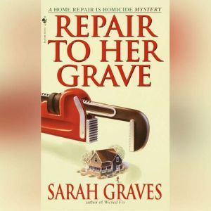 Repair to Her Grave, Sarah Graves