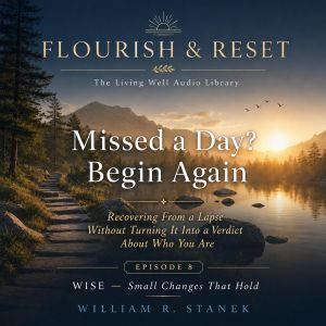 Missed a Day? Begin Again, William R. Stanek
