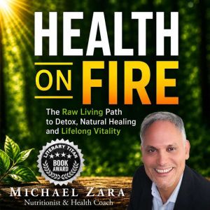 Health on Fire, Michael Zara