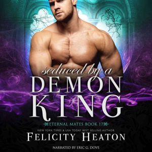Seduced by a Demon King Eternal Mate..., Felicity Heaton