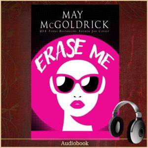 Erase Me, May McGoldrick