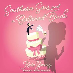 Southern Sass and a Battered Bride, Kate Young