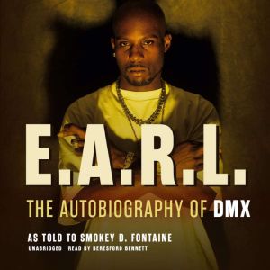 E.A.R.L., DMX