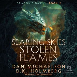 Searing Skies, Stolen Flames, Dan Michaelson