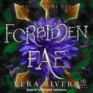 Forbidden Fae, Vera Rivers