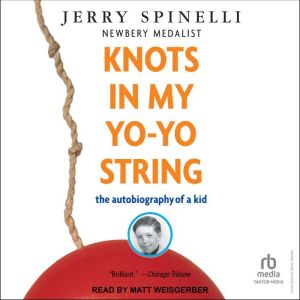 Knots in My YoYo String, Jerry Spinelli