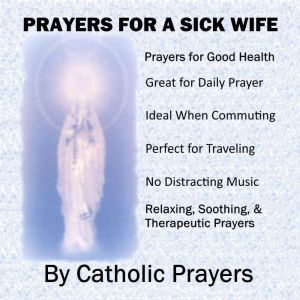 Prayers For a Sick Wife, Catholic Prayers