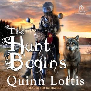 The Hunt Begins, Quinn Loftis