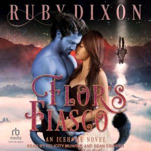 Flors Fiasco, Ruby Dixon