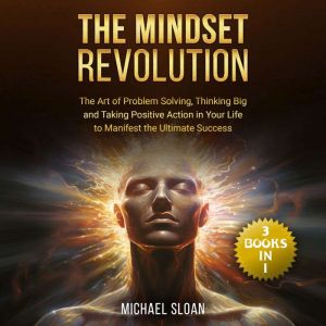 The Mindset Revolution, Michael Sloan