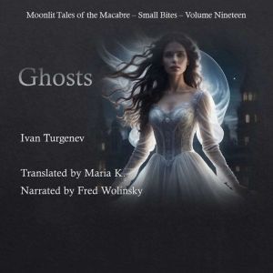 Ghosts, Ivan Turgenev