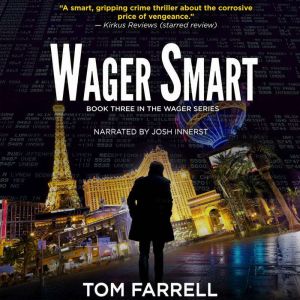 Wager Smart, Tom Farrell