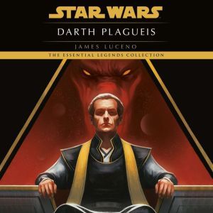 Darth Plagueis Star Wars, James Luceno
